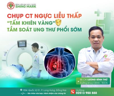CHỤP CT NGỰC LIỀU THẤP: “TẤM KHIÊN VÀNG” TẦM SOÁT UNG THƯ PHỔI SỚM