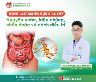 BỆNH LAO MÀNG BỤNG LÀ GÌ? NGUYÊN NHÂN, TRIỆU CHỨNG, CHẨN ĐOÁN VÀ CÁCH ĐIỀU TRỊ