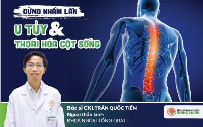 ĐỪNG NHẦM LẪN U TỦY VÀ THOÁI HÓA CỘT SỐNG !