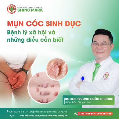 MỤN CÓC SINH DỤC - BỆNH LÝ XÃ HỘI VÀ NHỮNG ĐIỀU CẦN BIẾT